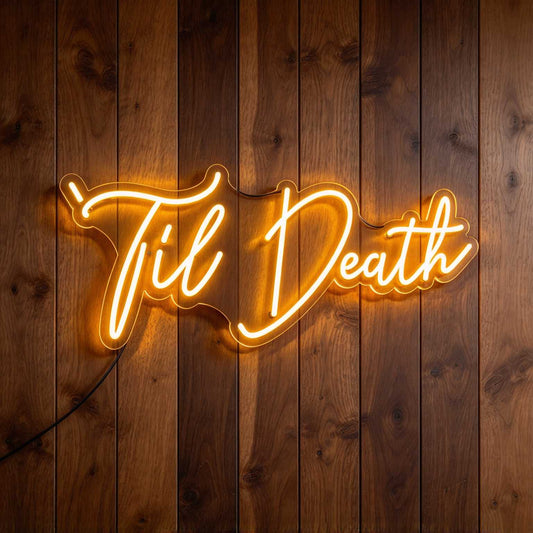 Til Death V4 LED Neon Sign BLDA044