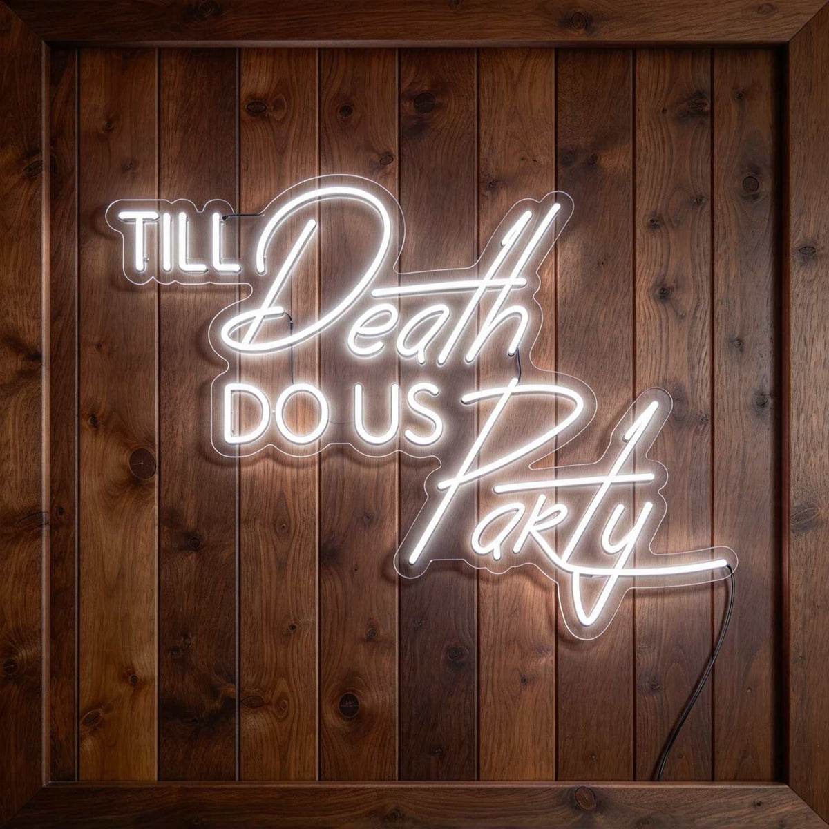 Til Death Do Us Party V3 LED Neon Sign BLDA045