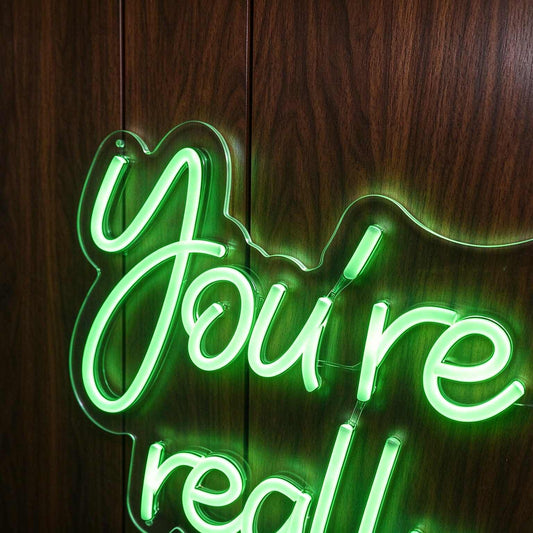 You Are Like Really Pretty V1 LED Neon Sign BLDA048