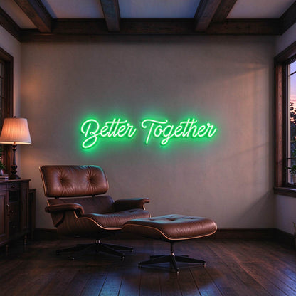 Better Together LED Neon Sign BLDA060