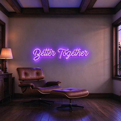 Better Together LED Neon Sign BLDA060