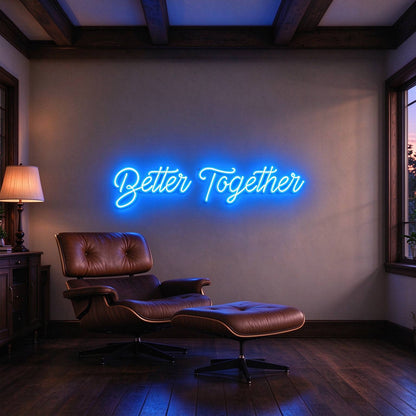 Better Together LED Neon Sign BLDA060