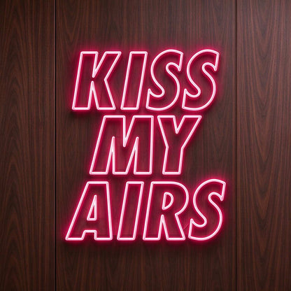Kiss My Airs LED Neon Sign BLDA057