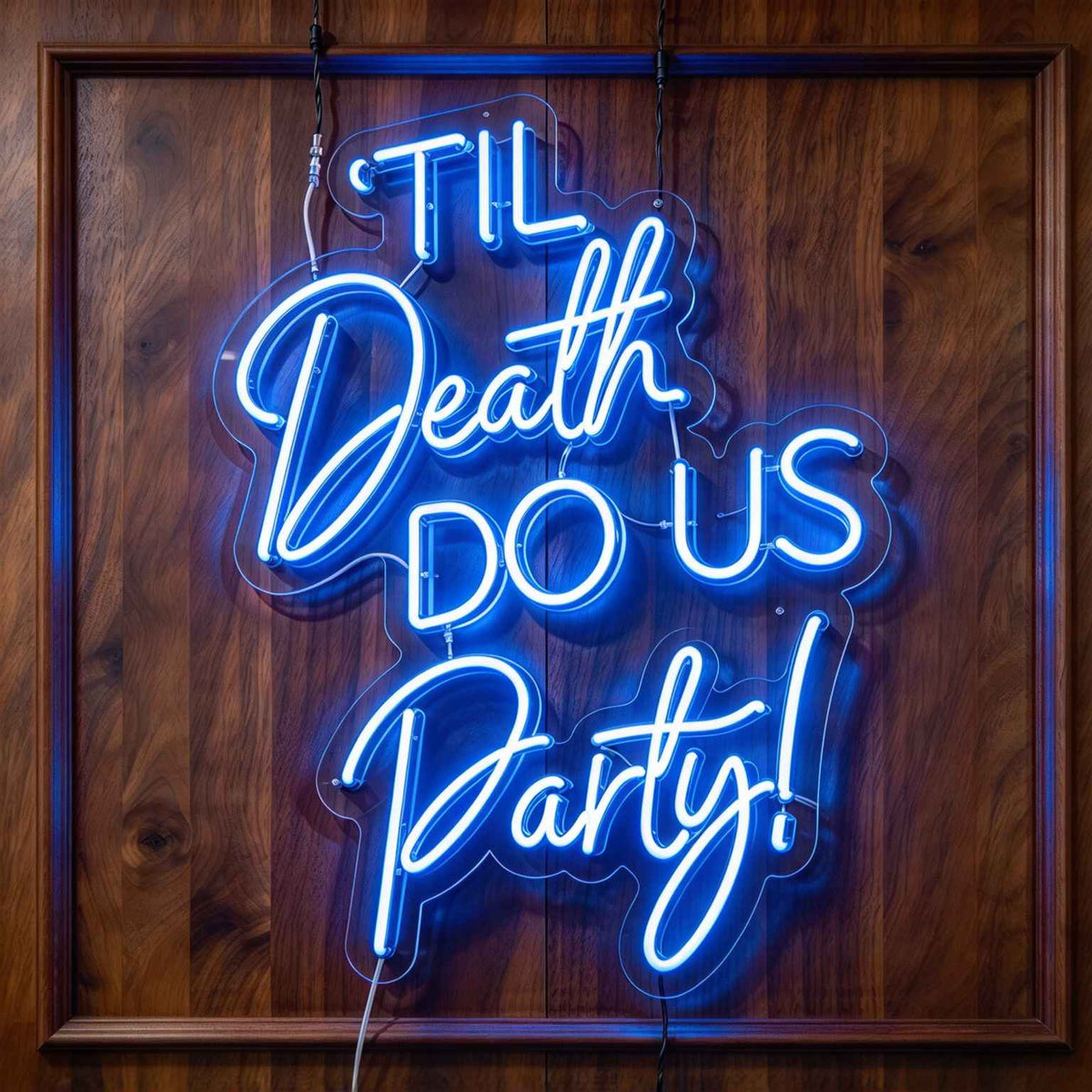 Til Death Do Us Party V2 LED Neon Sign BLDA042
