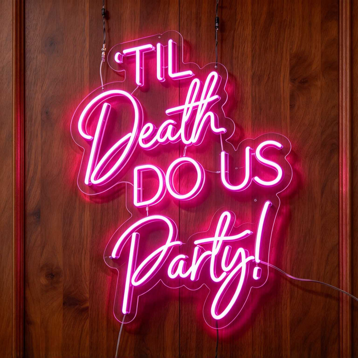 Til Death Do Us Party V2 LED Neon Sign BLDA042