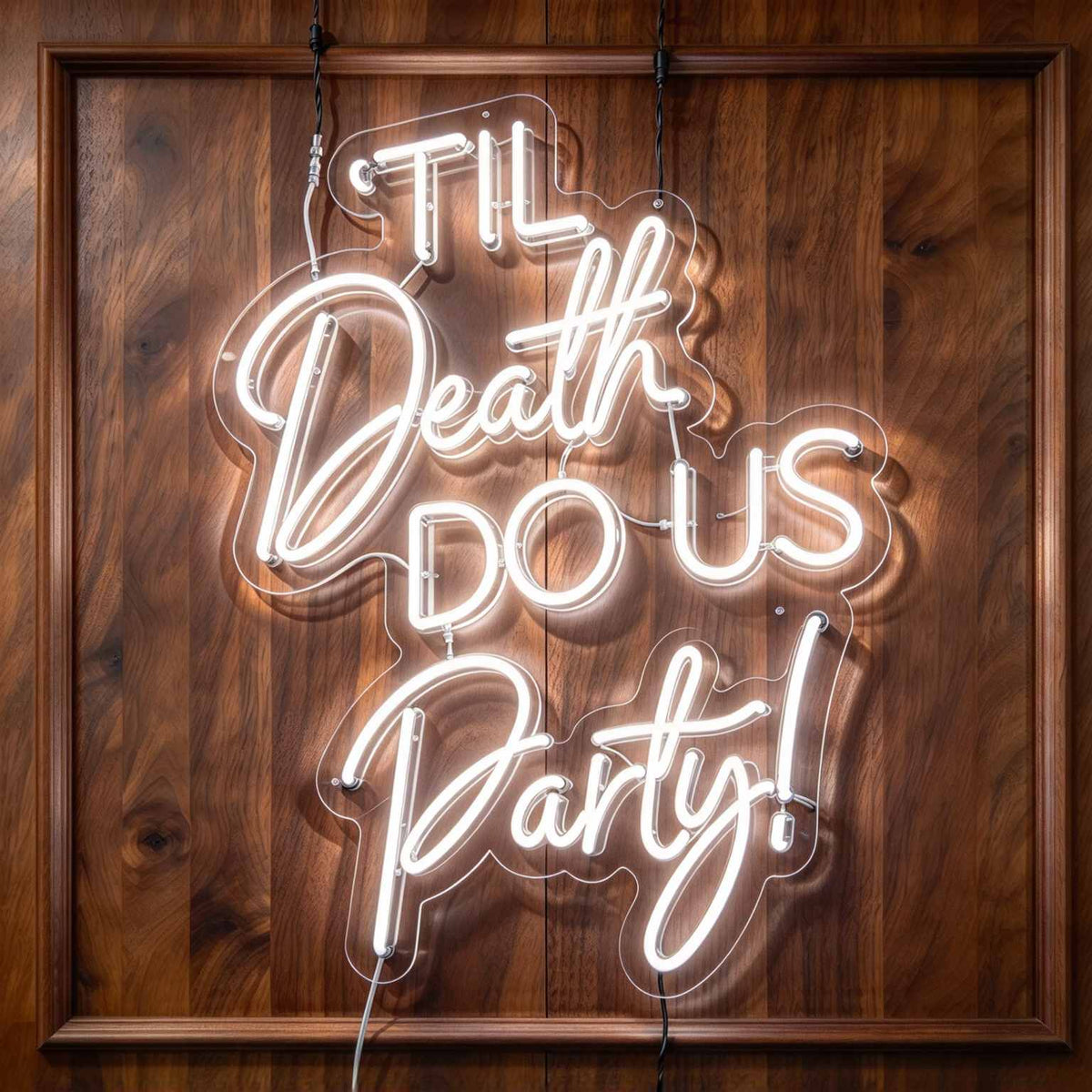 Til Death Do Us Party V2 LED Neon Sign BLDA042