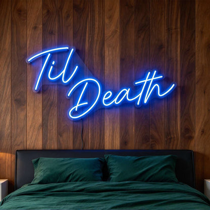 Til Death V2 LED Neon Sign BLDA039
