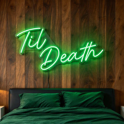 Til Death V2 LED Neon Sign BLDA039