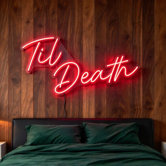 Til Death V2 LED Neon Sign BLDA039