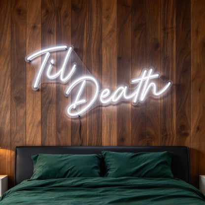 Til Death V2 LED Neon Sign BLDA039