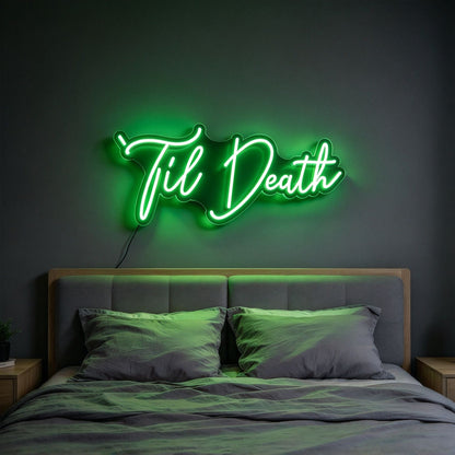 Til Death V4 LED Neon Sign BLDA044