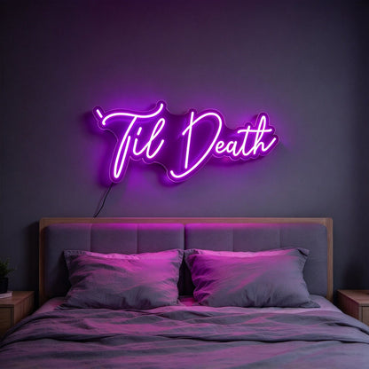 Til Death V4 LED Neon Sign BLDA044